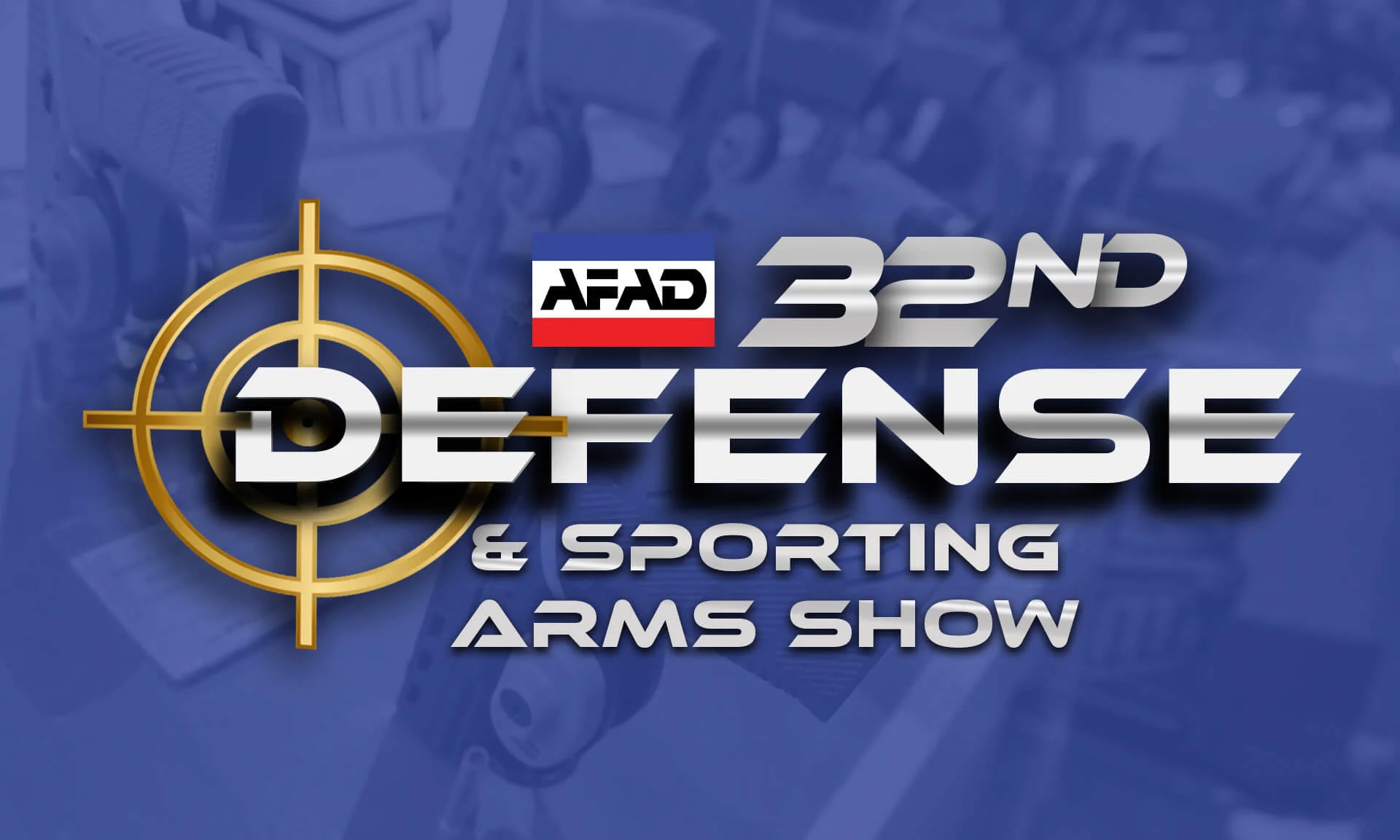 ​HIGHLIGHTS TO LOOK FORWARD TO AT THE DEFENSE AND SPORTING ARMS SHOW July 22-26, 2026